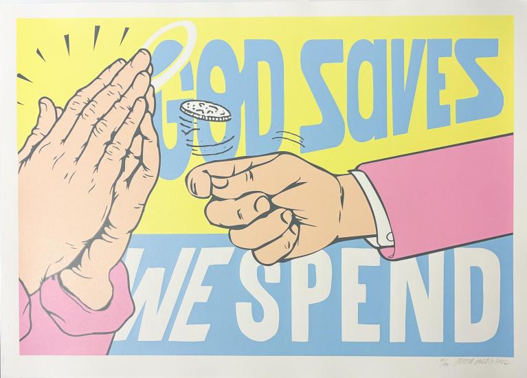 God saves, we spend God saves, we spend